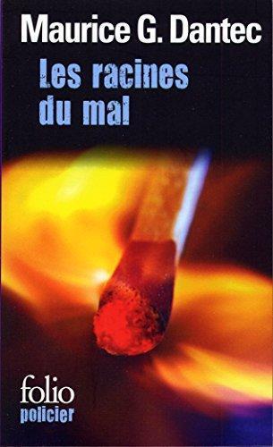 Maurice G. Dantec: Les racines du mal (French language, 1999, Éditions Gallimard)