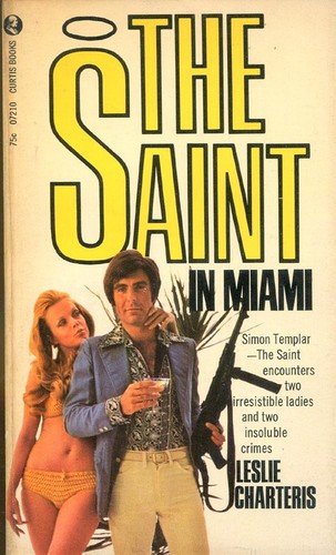 Leslie Charteris, John Telfer: The Saint in Miami (Paperback, 1972, Curtis Books)