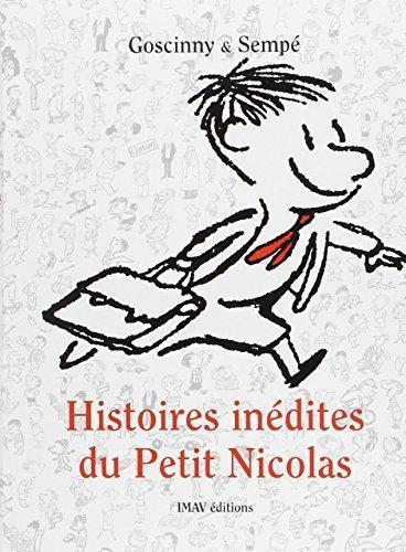 René Goscinny: Histoires inédites du Petit Nicolas, Tome 1 : (French language, 2004)