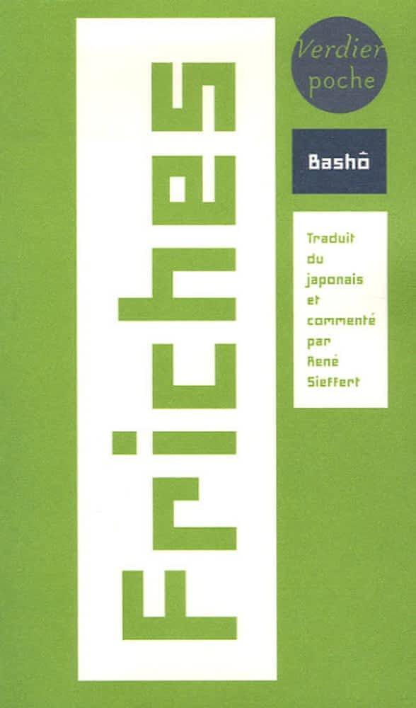 Matsuo Bashō: Friches : Arano (French language, 2006, Éditions Verdier)