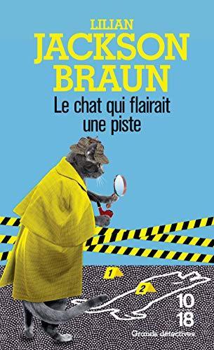 Lilian Jackson Braun: Le chat qui flairait une piste (French language, 1997, 10/18)