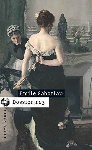 Émile Gaboriau: Le dossier 113 (French language, 2003, Editions du Masque)