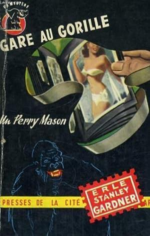 Erle Stanley Gardner: Gare au gorille (French language, 1953, Presses de la Cité)