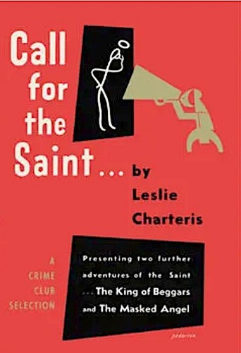 Leslie Charteris: Call for the Saint (Hardcover, Doubleday The Crime Club)