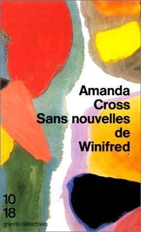 Carolyn Gold Heilbrun: Sans nouvelles de Winifred (French language, 1993, 10/18)