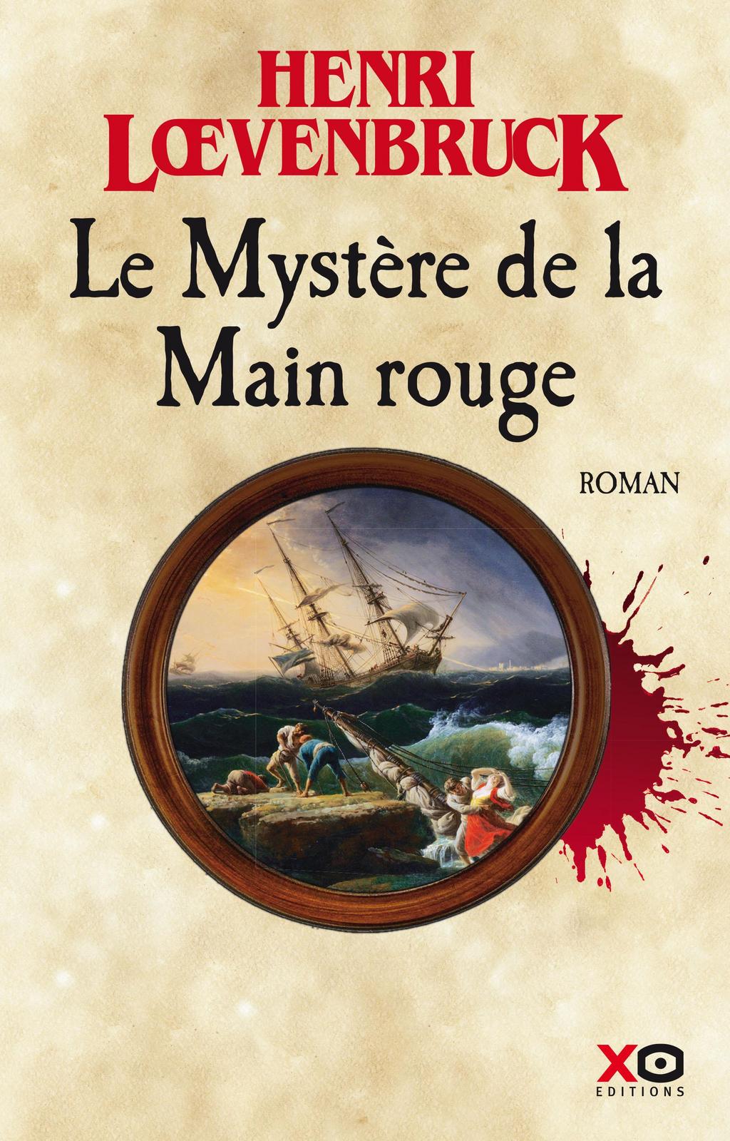 Henri Loevenbruck: Le mystère de la main rouge (French language, 2020, XO éditions)