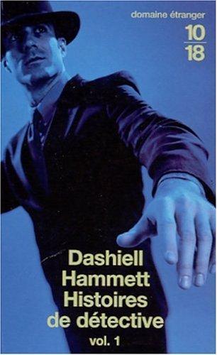 Dashiell Hammett: Histoires de détectives (French language, 2002, 10/18)