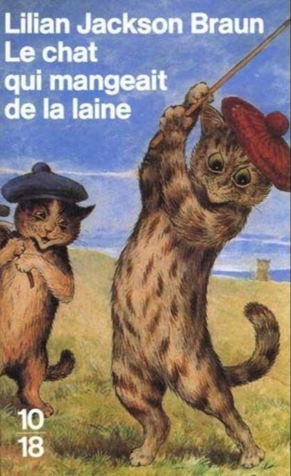 Lilian Jackson Braun: Le chat qui mangeait de la laine (French language, 1999, 10/18)