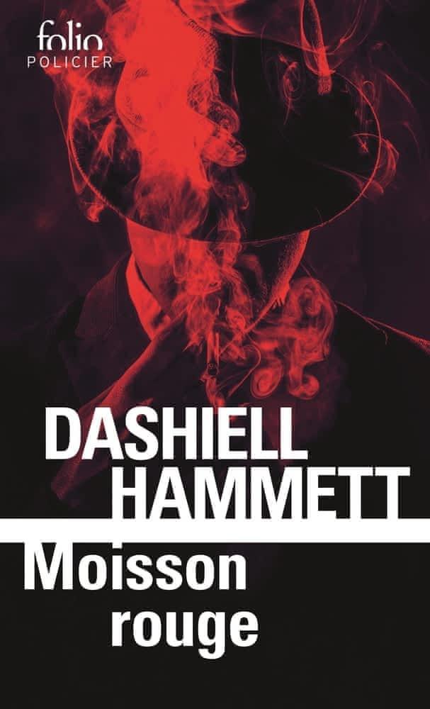 Dashiell Hammett: Moisson rouge (French language, 2011, Éditions Gallimard)