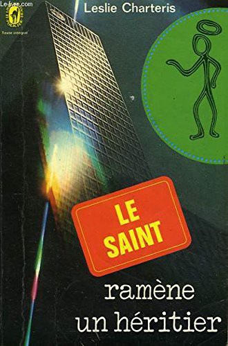 Leslie Charteris: Le Saint ramène un héritier (Paperback, Le livre de poche)