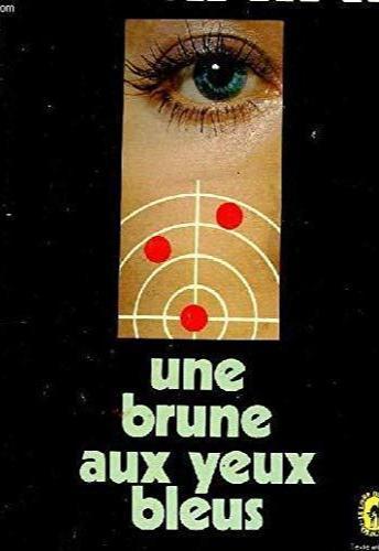 Charles Exbrayat: Une brune aux yeux bleus (French language, 1976, Le Livre de poche)