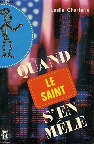 Leslie Charteris: Quand le Saint s'en mêle (Paperback, French language, 1974, Le Livre De Poche Policier)