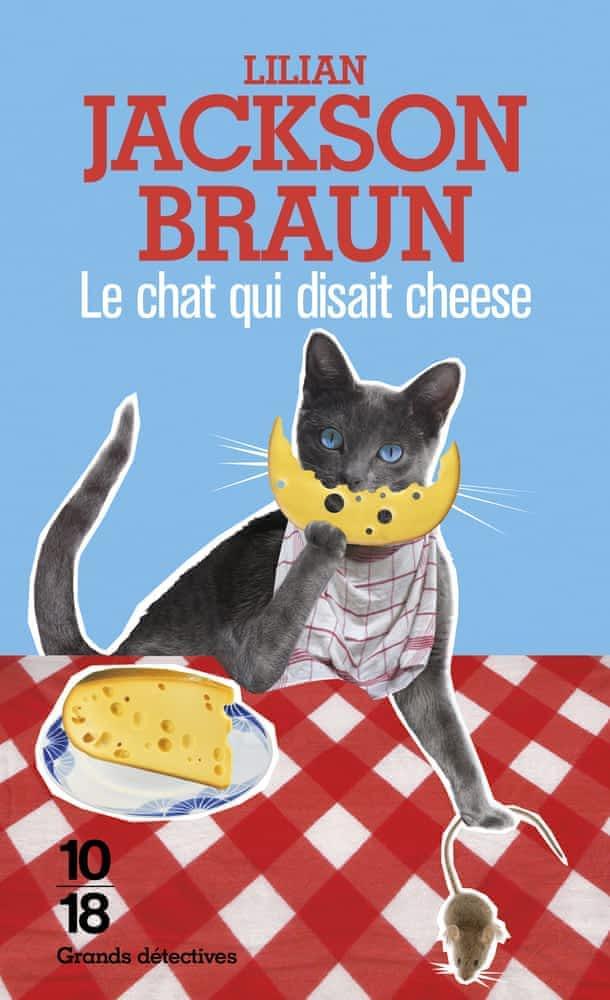 Lilian Jackson Braun: Le chat qui disait cheese (French language, 1996, 10/18)